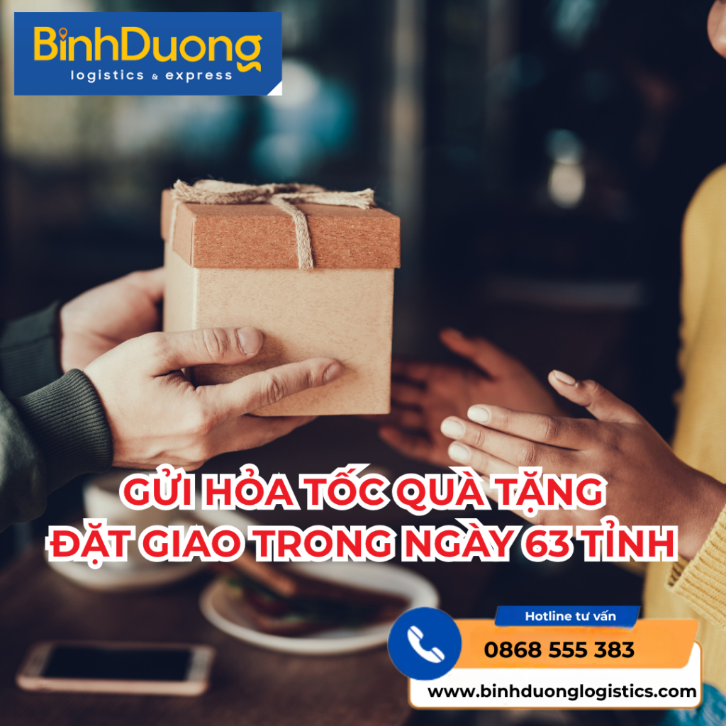 GỬI HỎA TỐC QUÀ TẶNG ĐẶT GIAO TRONG NGÀY 63 TỈNH