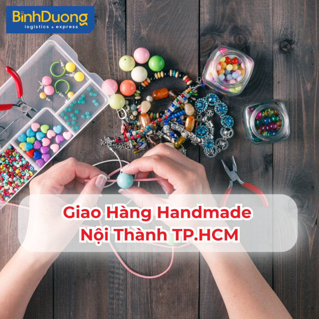 Giao Hàng Handmade Nội Thành TP.HCM