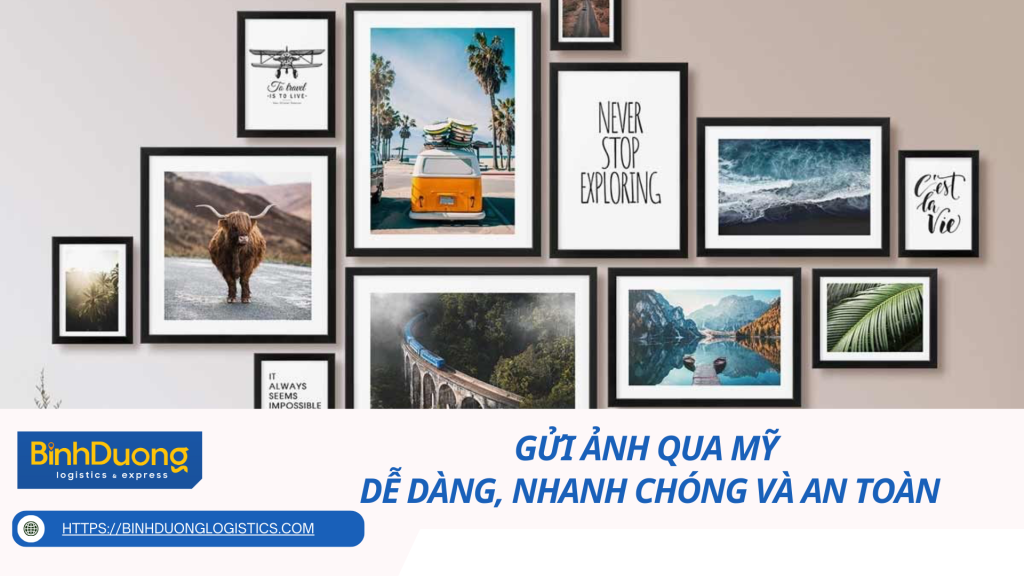 Gửi ảnh qua Mỹ – Dễ dàng, nhanh chóng và an toàn