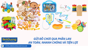 Gửi Đồ Chơi Qua Phần Lan – An Toàn, Nhanh Chóng Và Tiện Lợi