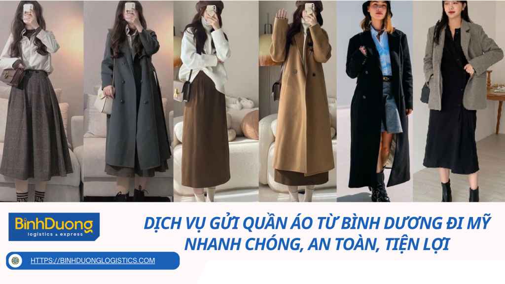 Dịch Vụ Gửi Quần Áo Từ Bình Dương Đi Mỹ – Nhanh Chóng, An Toàn, Tiện Lợi