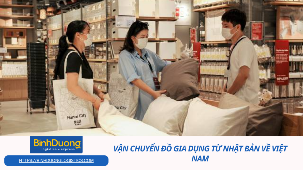 Mang tiện nghi Nhật Bản về Việt Nam: Dịch vụ vận chuyển đồ gia dụng an toàn