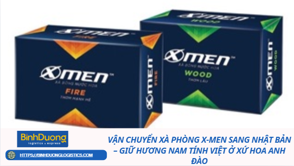 Vận Chuyển Xà Phòng X-Men Sang Nhật Bản – Giữ Hương Nam Tính Việt Ở Xứ Hoa Anh Đào