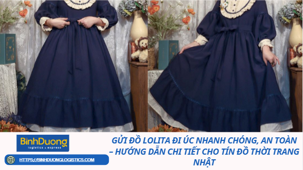 Gửi đồ Lolita đi Úc nhanh chóng, an toàn – Hướng dẫn chi tiết cho tín đồ thời trang Nhật