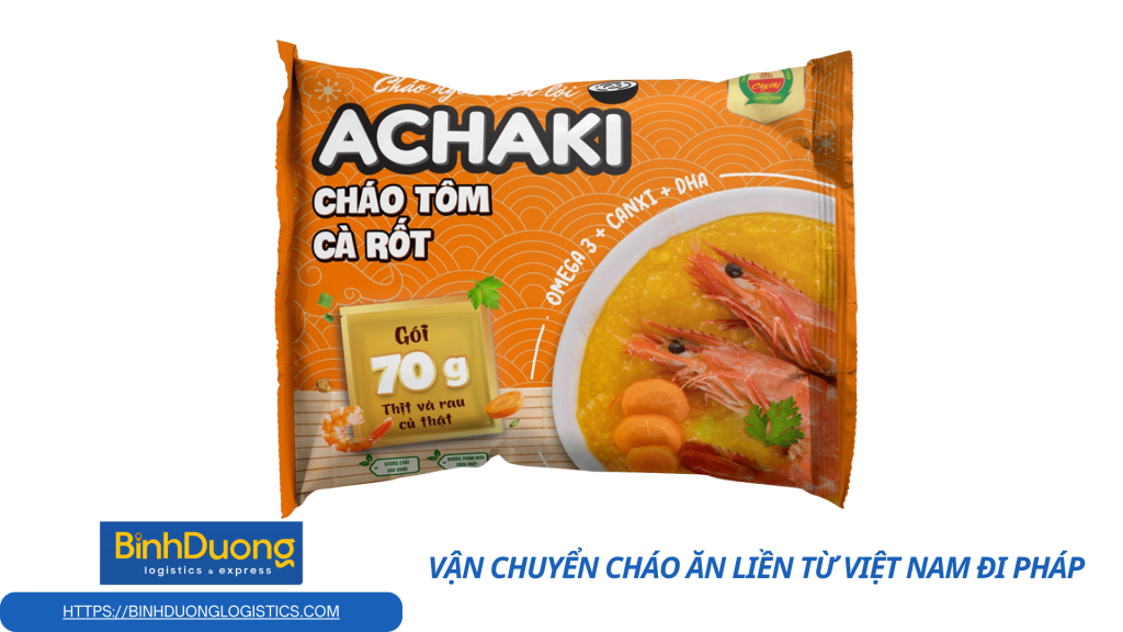 Gửi cháo ăn liền từ Việt Nam đi Pháp – Hướng dẫn chi tiết và đầy đủ