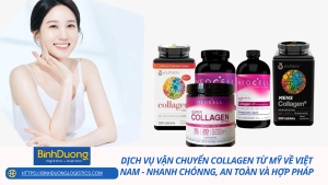 Dịch vụ vận chuyển collagen từ Mỹ về Việt Nam - Nhanh chónng, an toàn và hợp pháp
