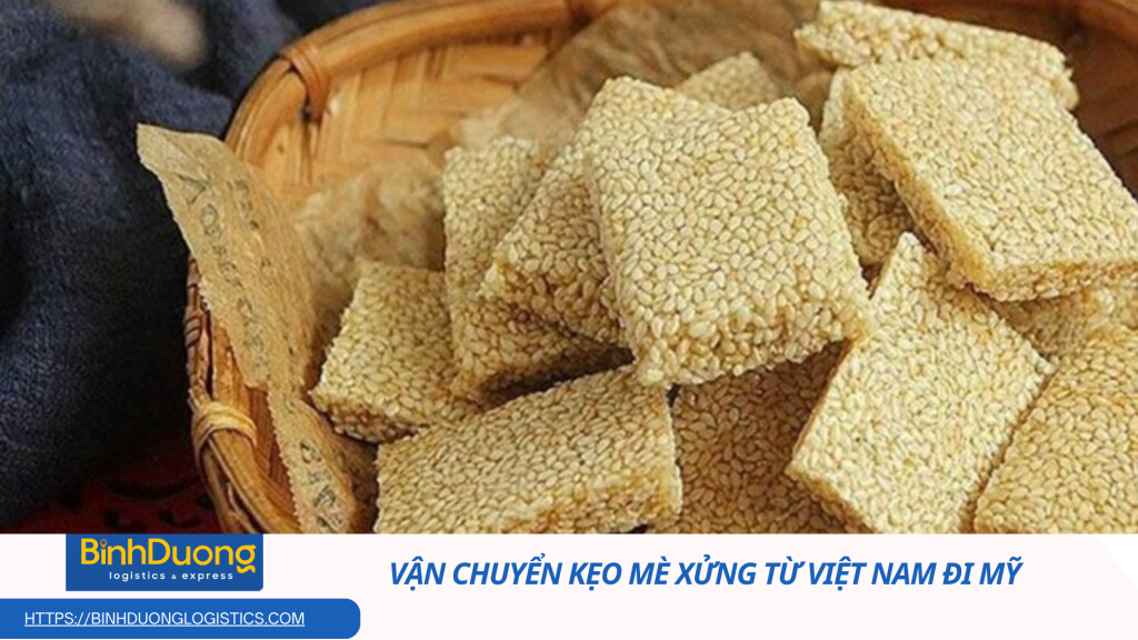 Vận chuyển kẹo mè xửng từ Việt Nam đi Mỹ