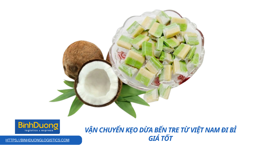 Vận chuyển kẹo dừa Bến Tre từ Việt Nam đi Bỉ giá tốt