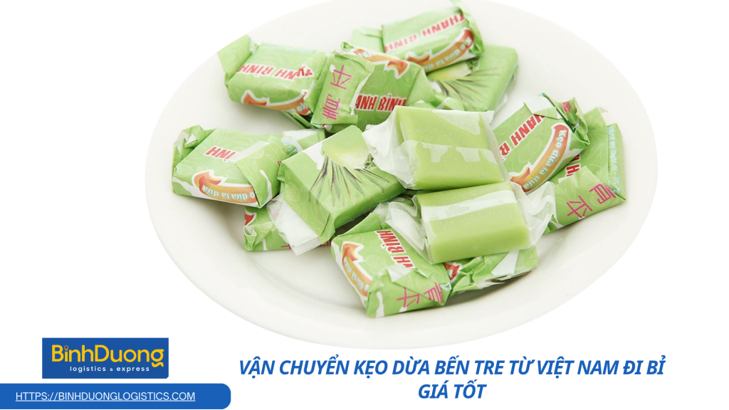 Vận chuyển kẹo dừa Bến Tre từ Việt Nam đi Bỉ giá tốt