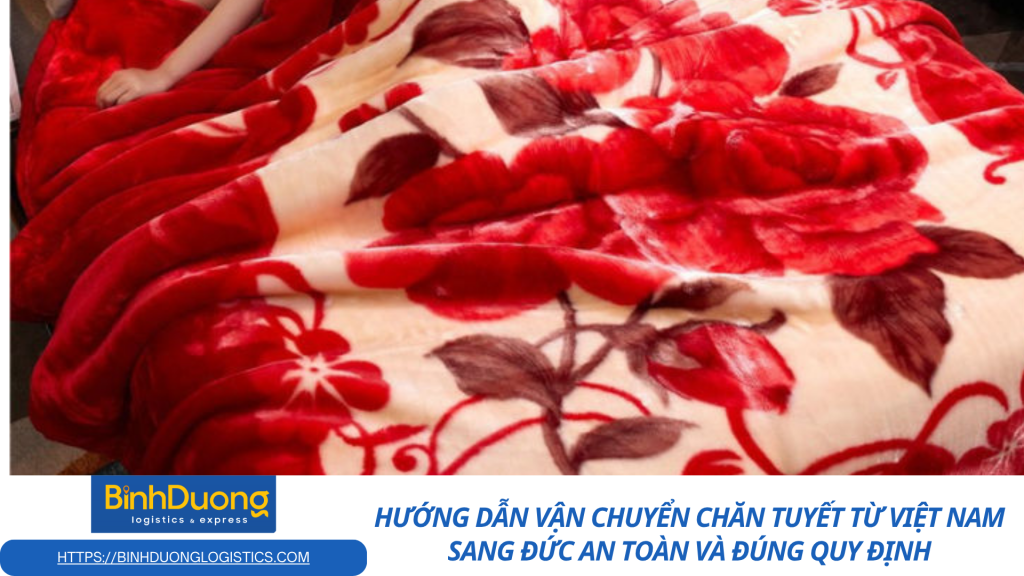 Cách đóng gói và vận chuyển chăn tuyết sang Đức hiệu quả nhất