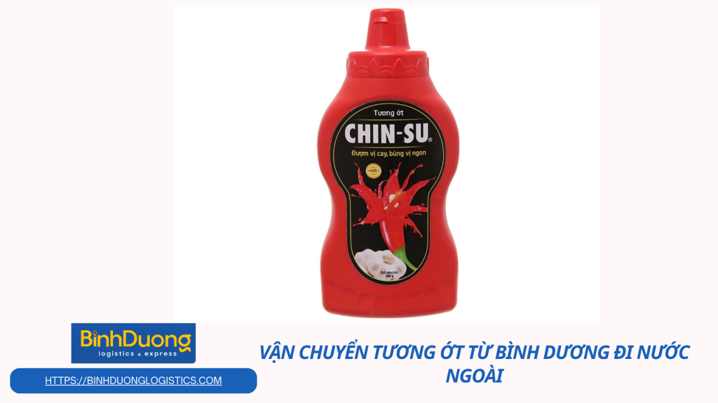 Vận chuyển tương ớt an toàn và hiệu quả cho doanh nghiệp