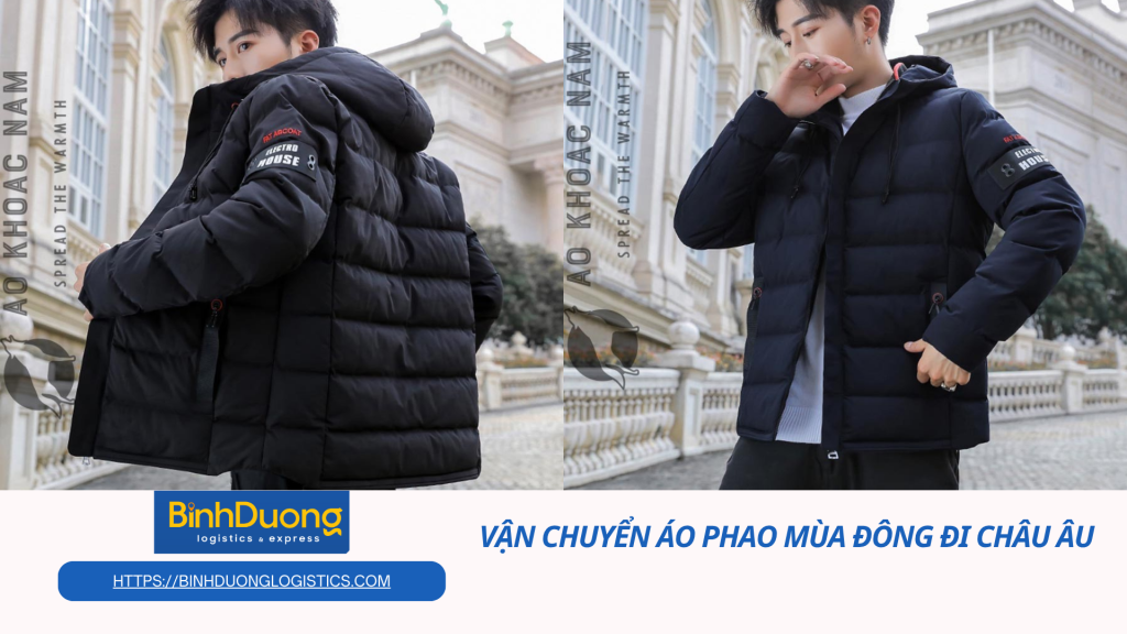 Vận chuyển áo phao đi châu Âu nhanh chóng – Giải pháp hoàn hảo cho mùa lạnh