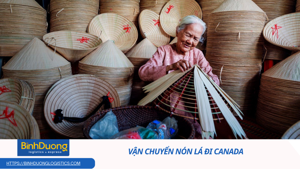 Vận chuyển nón lá từ Việt Nam đi Canada – Hành trình gìn giữ hồn Việt nơi xứ tuyết