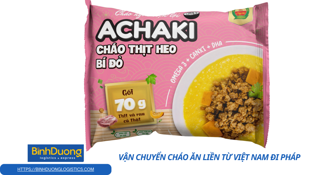 Gửi cháo ăn liền từ Việt Nam đi Pháp – Hướng dẫn chi tiết và đầy đủ