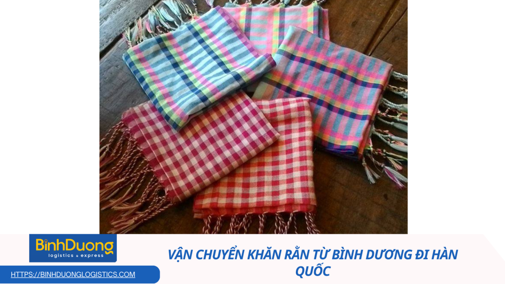 Vận chuyển khăn rằn từ Việt Nam đi Hàn Quốc – Hành trình lan tỏa nét đẹp văn hóa miền Tây