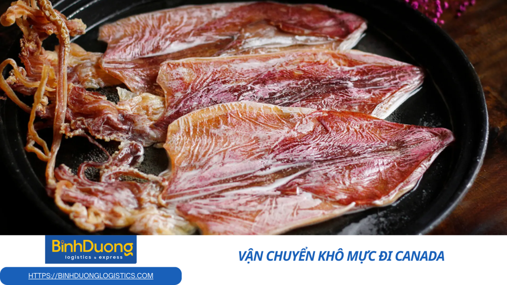 Mang Hương Vị Quê Hương Sang Canada Với Dịch Vụ Vận Chuyển Khô Mực An Toàn và Nhanh Chóng