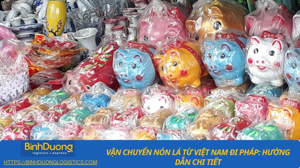 Vận chuyển heo đất từ Bình Dương qua Pháp an toàn và đúng quy trình