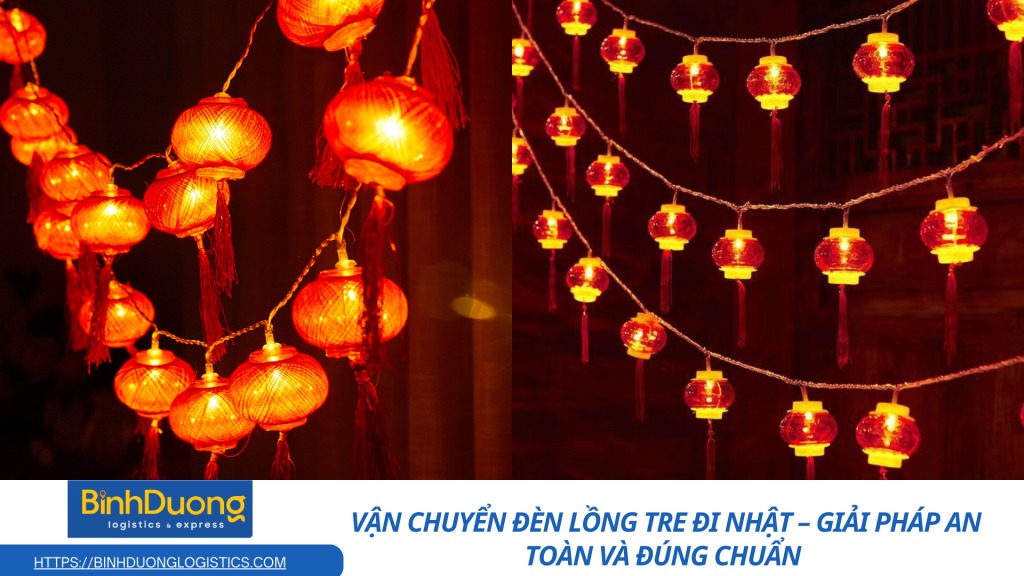 Vận chuyển lồng đèn tre từ Việt Nam đi Nhật