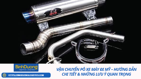 VẬN CHUYỂN PÔ XE MÁY ĐI MỸ – HƯỚNG DẪN CHI TIẾT & NHỮNG LƯU Ý QUAN TRỌNG