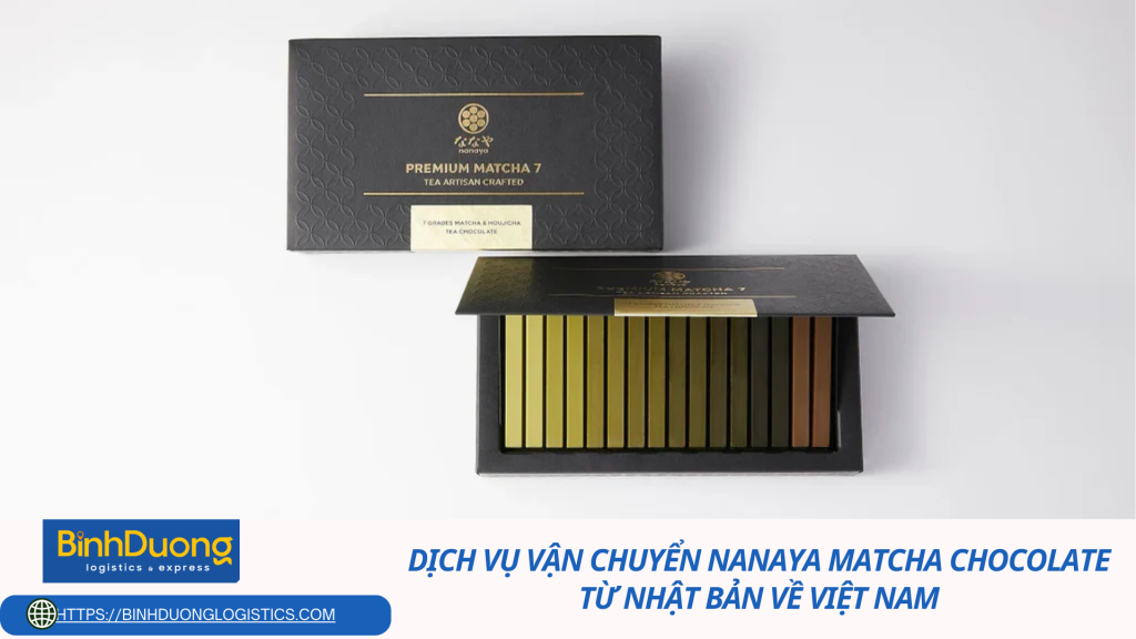 Dịch vụ vận chuyển Nanaya Matcha Chocolate từ Nhật Bản về Việt Nam