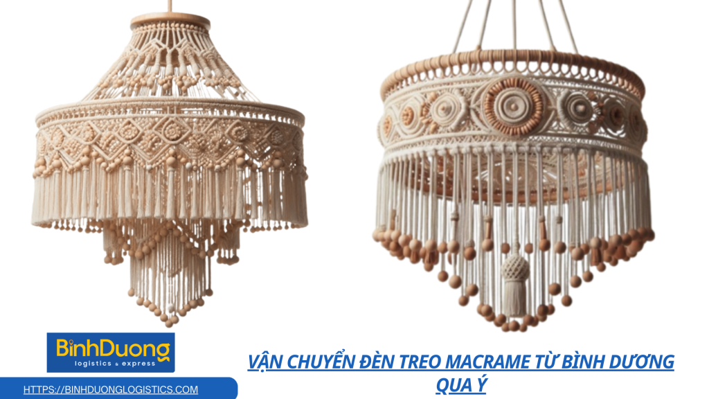 Vận chuyển đèn treo macrame từ Bình Dương qua Ý