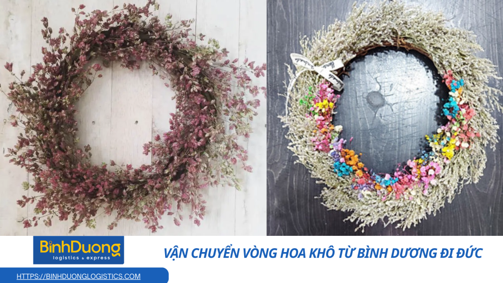 Vận chuyển vòng hoa khô từ Bình Dương đi Đức