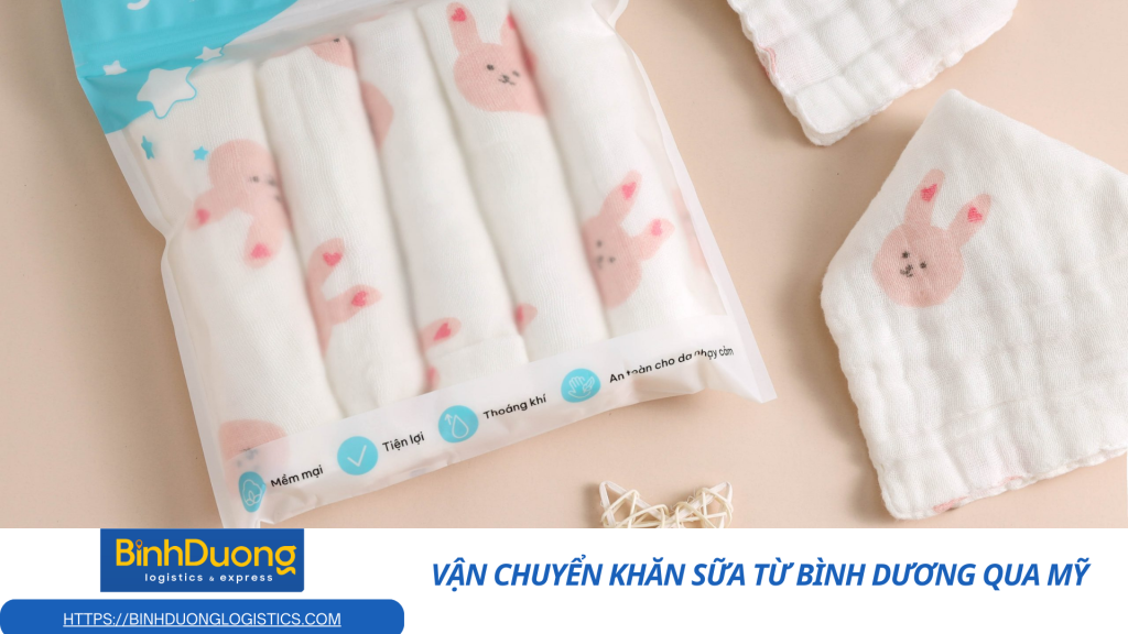 vận chuyển khăn sữa từ Bình Dương qua Mỹ