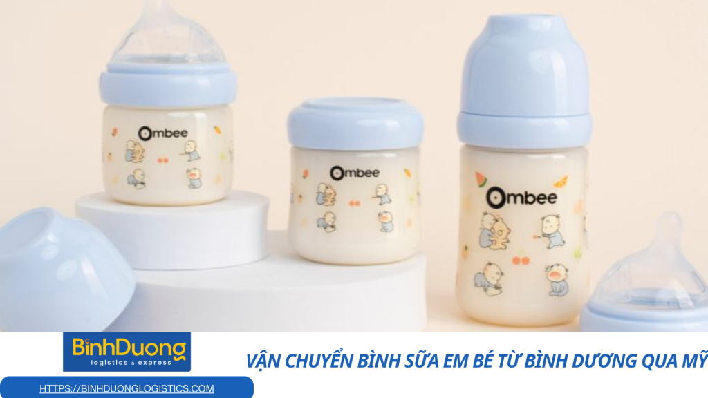 Vận chuyển bình sữa từ Bình Dương qua Mỹ