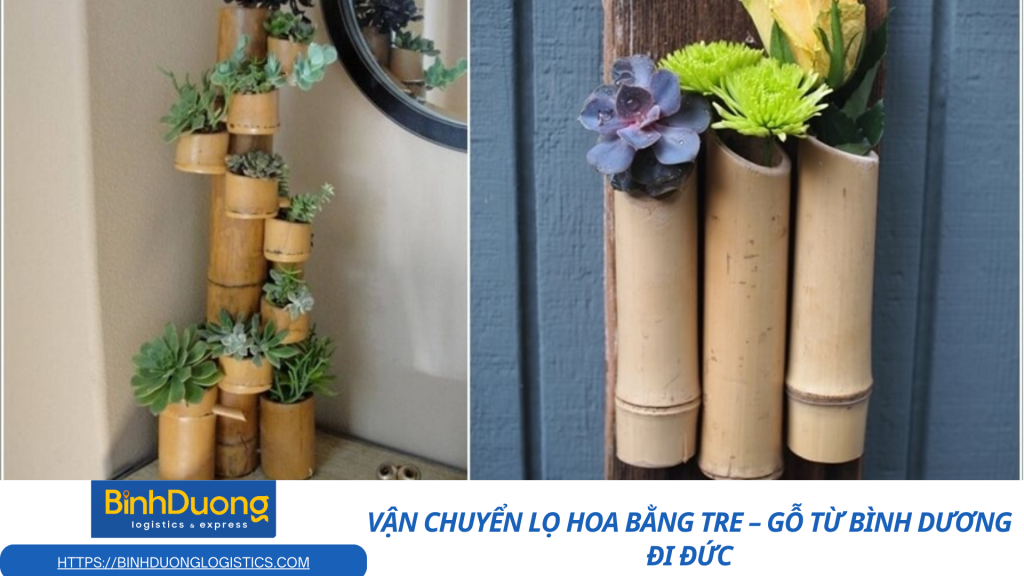 Vận chuyển lọ hoa bằng tre – gỗ từ Bình Dương đi Đức