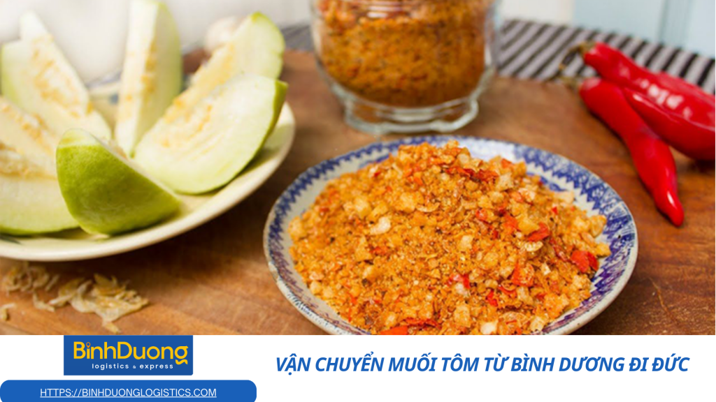 Hành trình hương vị quê nhà vươn xa châu Âu – Vận chuyển muối tôm từ Bình Dương đi Đức an toàn, trọn vị