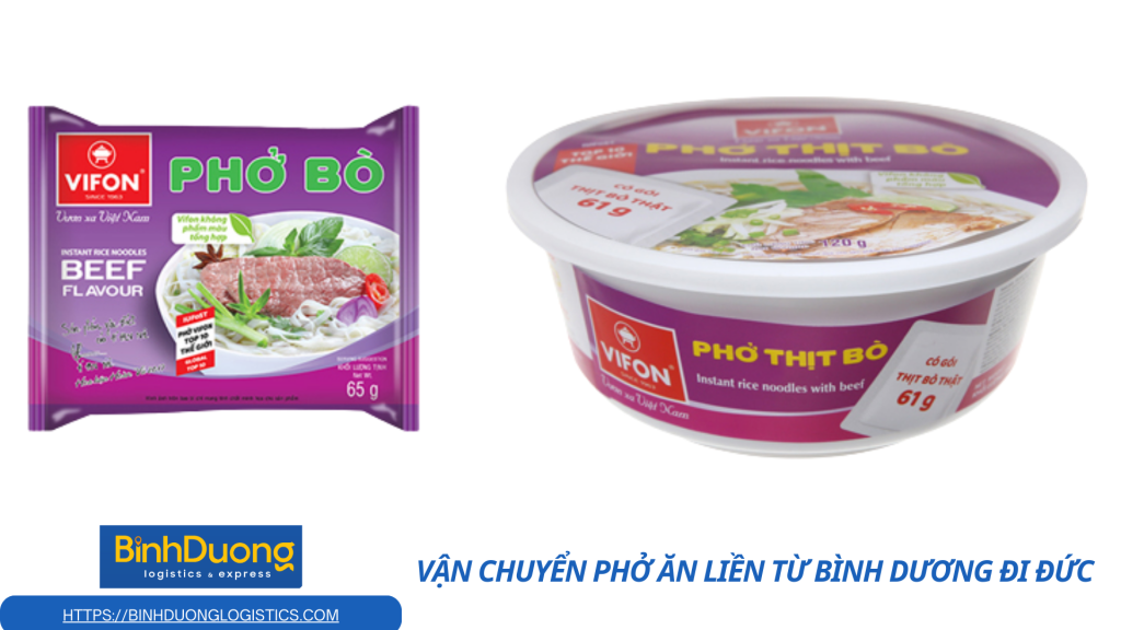 Gói Trọn Hương Phở Quê Nhà Vượt Nửa Vòng Trái Đất – Hành Trình Vận Chuyển Phở Ăn Liền Từ Bình Dương Sang Đức
