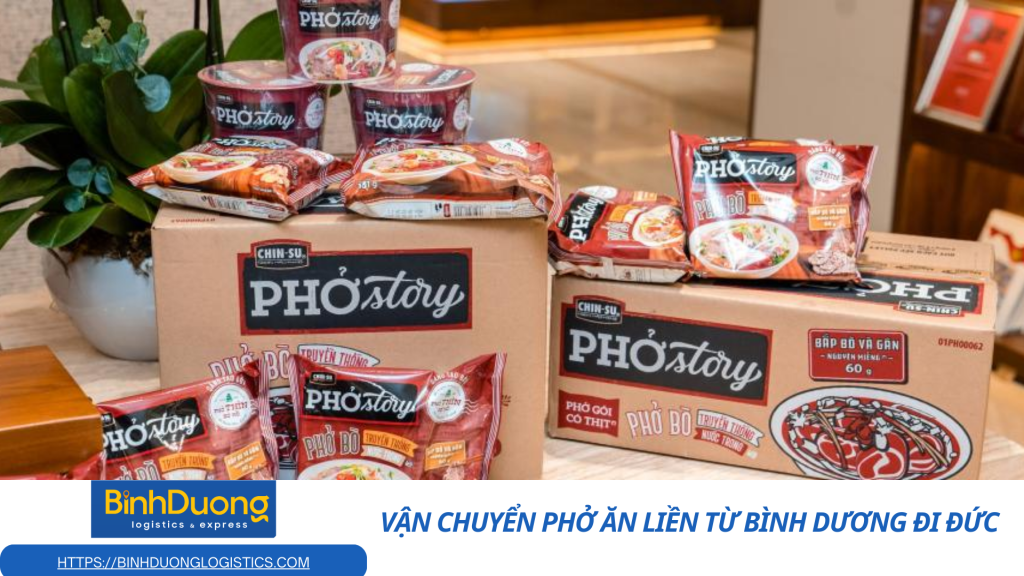 Gói Trọn Hương Phở Quê Nhà Vượt Nửa Vòng Trái Đất – Hành Trình Vận Chuyển Phở Ăn Liền Từ Bình Dương Sang Đức
