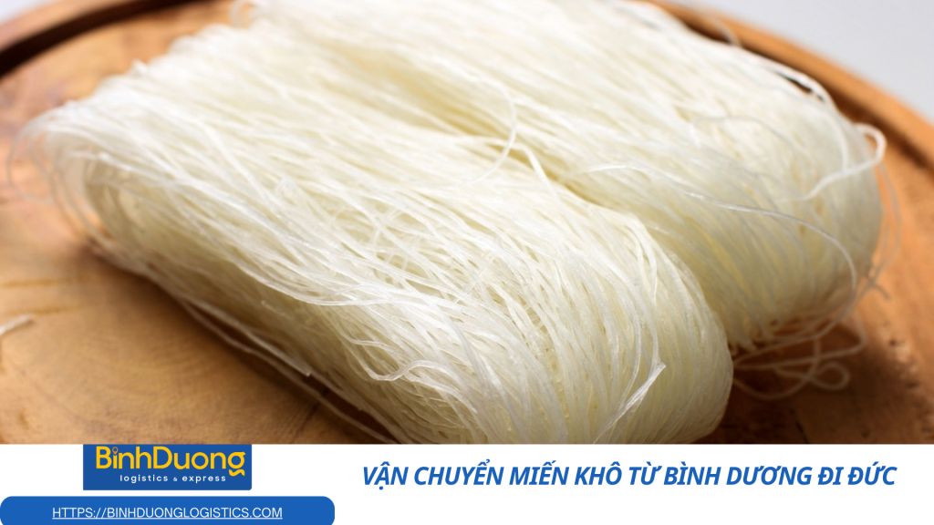 Hành trình sợi miến Việt vượt ngàn cây số – Vận chuyển miến khô từ Bình Dương đi Đức an toàn và trọn vị