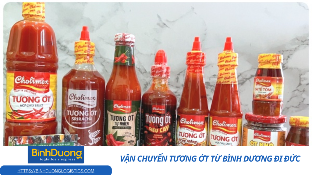 Hành Trình Đưa Vị Cay Việt Vươn Xa – Vận Chuyển Tương Ớt Từ Bình Dương Đi Đức An Toàn, Chuẩn Chỉnh