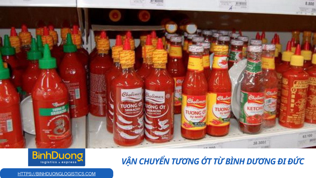 Hành Trình Đưa Vị Cay Việt Vươn Xa – Vận Chuyển Tương Ớt Từ Bình Dương Đi Đức An Toàn, Chuẩn Chỉnh