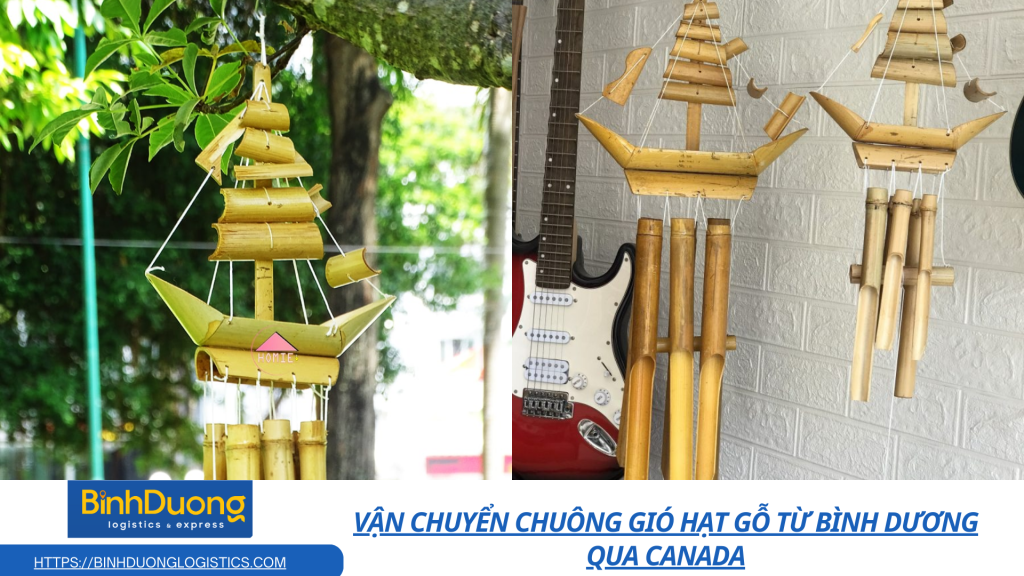 Vận chuyển chuông gió hạt gỗ từ Bình Dương qua Canada