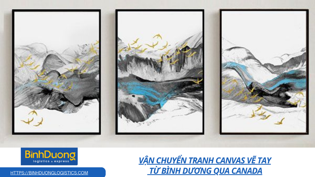 Vận chuyển tranh canvas vẽ tay từ Bình Dương qua Canada