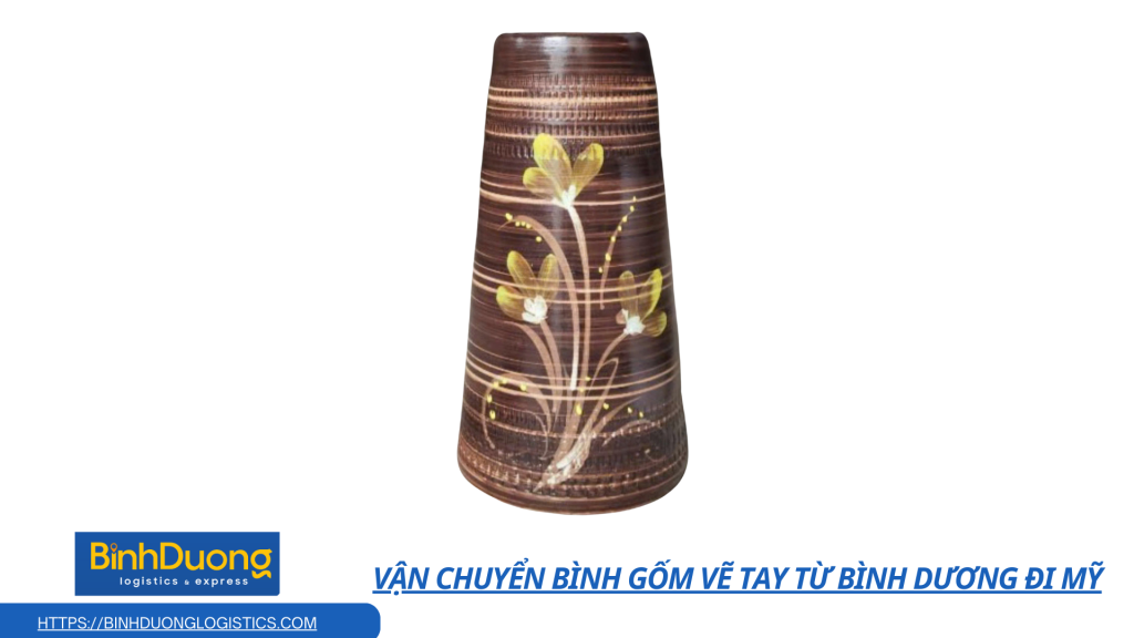 Vận chuyển Bình gốm vẽ tay từ Bình Dương đi Mỹ
