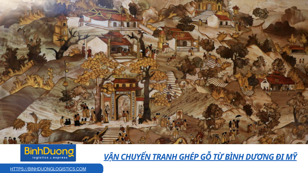 Vận chuyển tranh ghép gỗ từ Bình Dương đi Mỹ