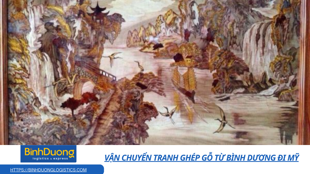 Vận chuyển tranh ghép gỗ từ Bình Dương đi Mỹ
