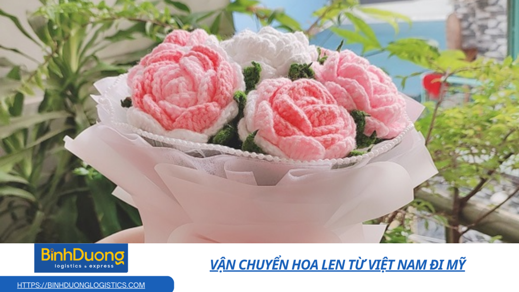 Vận chuyển hoa len từ Việt Nam đi Mỹ