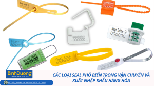 Các loại seal phổ biến trong vận chuyển và xuất nhập khẩu hàng hóa