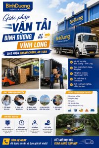 Giải pháp vận tải Bình Dương đi Vĩnh Long – Giao nhận nhanh chóng, an toàn