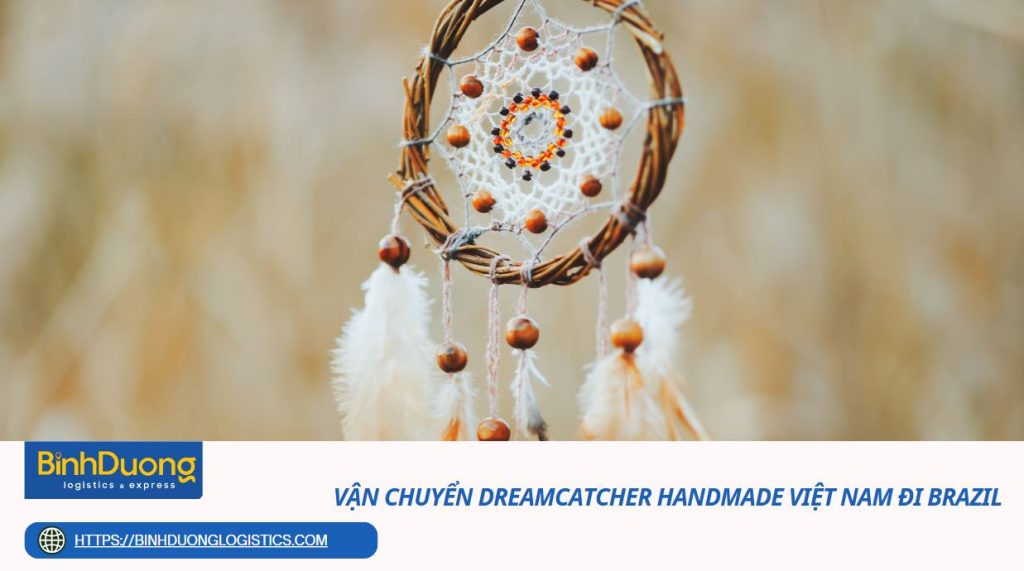 Vận chuyển dreamcatcher handmade Việt Nam đi Brazil