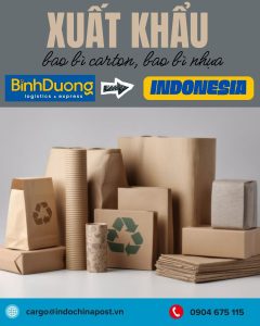 Xuất khẩu bao bì carton, bao bì nhựa từ Bình Dương qua thị trường Indonesia